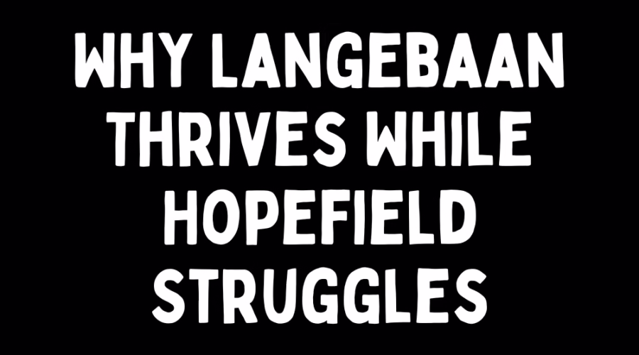 Why Langebaan Thrives While Hopefield Struggles